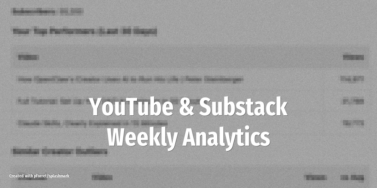 Weekly YouTube and Substack Analytics Reports